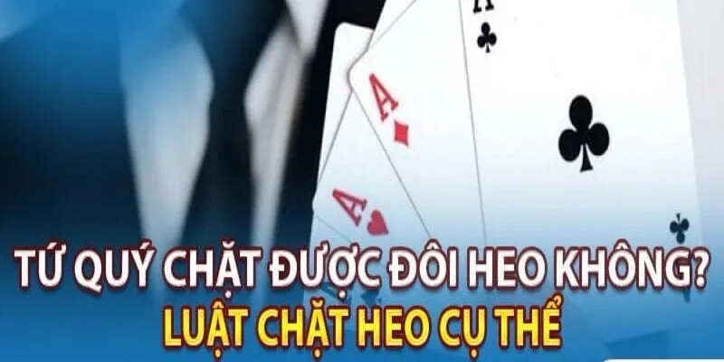 luật chơi khi cầm tứ quý