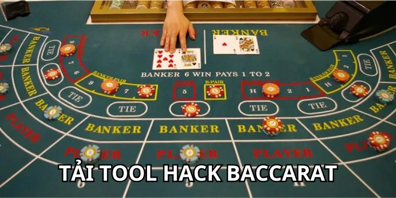 Khi nào nên tải tool hack Baccarat 